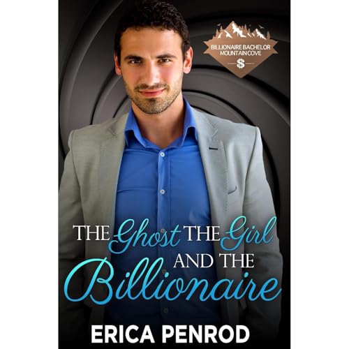 Cover of The Ghost, The Girl, and The Billionaire