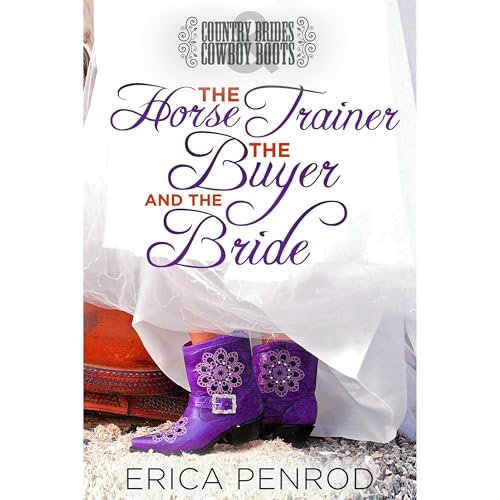 Cover of The Horse Trainer, the Buyer, and the Bride