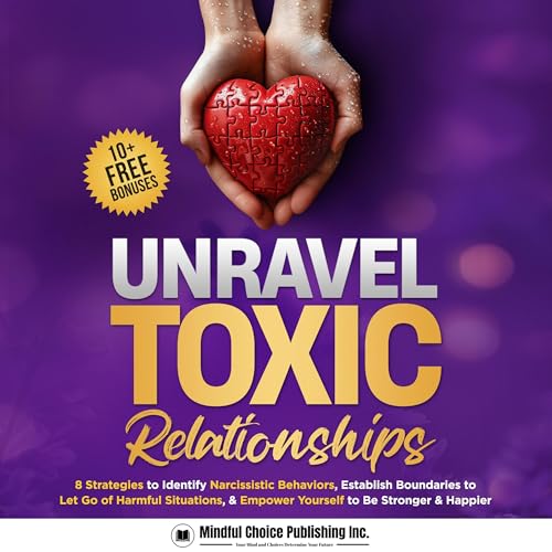 Cover of Unravel Toxic Relationships
