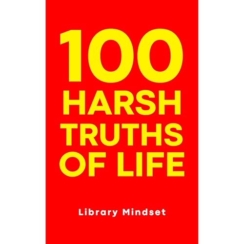 Cover of 100 Harsh Truths of Life