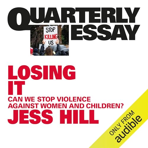 Cover of Quarterly Essay 97: Losing It