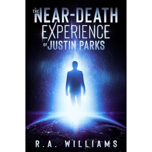 Cover of The Near-Death Experience of Justin Parks
