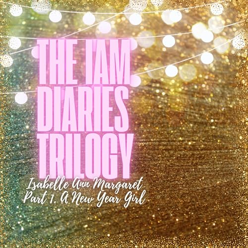 Cover of Isabelle Ann Margaret: A New Year Girl
