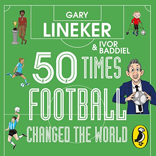 Cover of 50 Times Football Changed the World