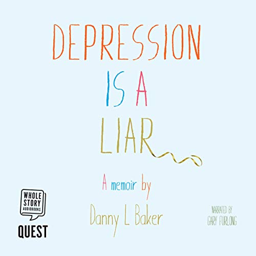 Cover of Depression is a Liar
