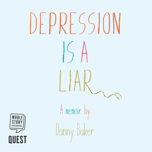 Cover of Depression is a Liar
