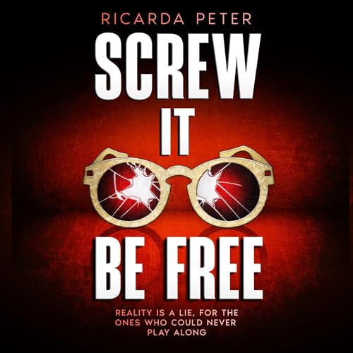 Cover of Screw It, Be Free