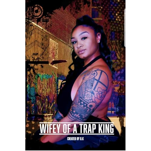 Cover of WIFEY OF A TRAP KING