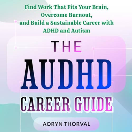 Cover of The AuDHD Career Guide