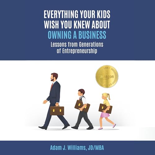 Cover of Everything Your Kids Wish You Knew About Owning a Business