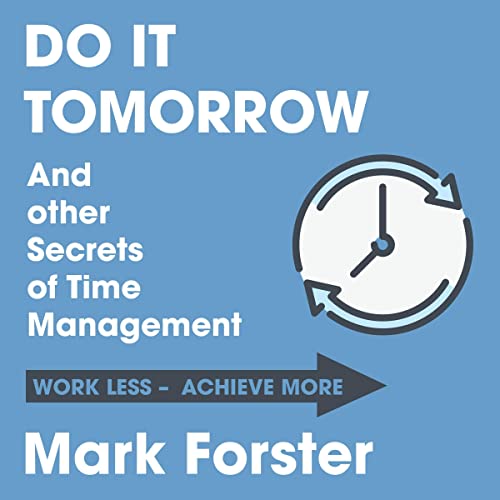 Cover of Do It Tomorrow and Other Secrets of Time Management