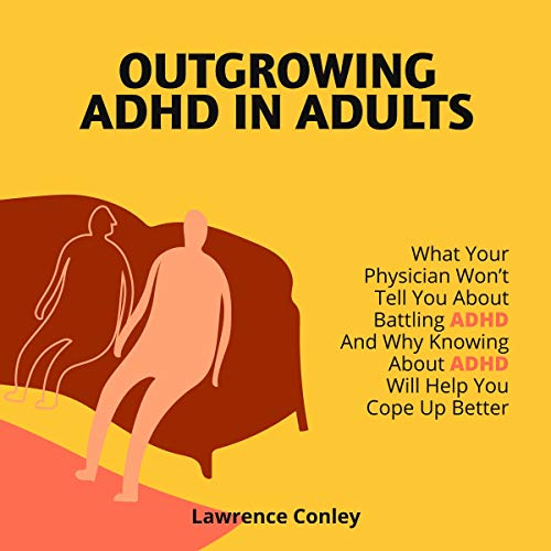 Cover of Outgrowing ADHD in Adults