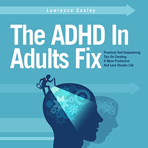 Cover of The ADHD in Adults Fix