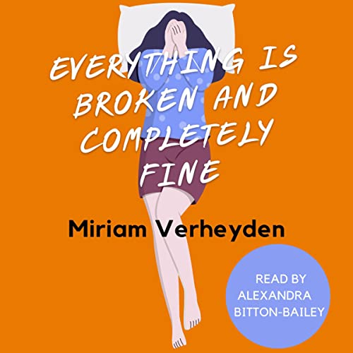 Cover of Everything Is Broken and Completely Fine