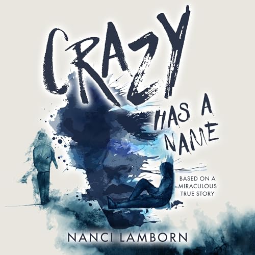Cover of Crazy Has a Name
