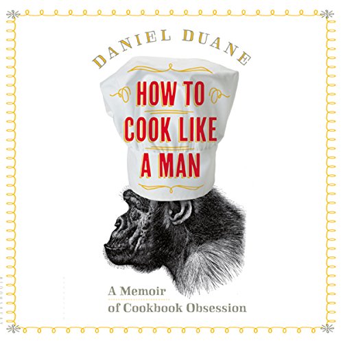 Cover of How to Cook Like a Man