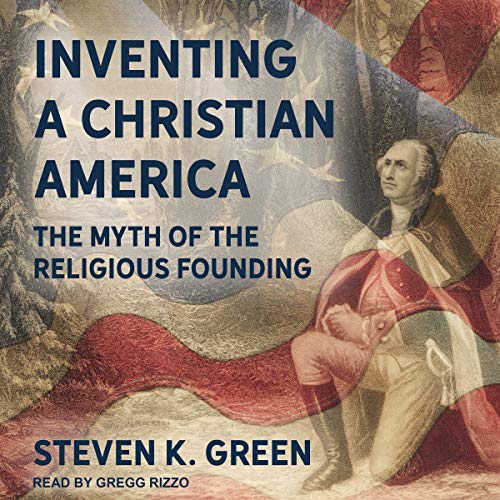 Cover of Inventing a Christian America