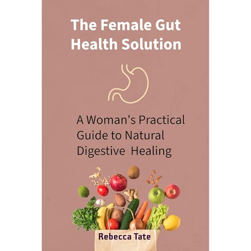 Cover of The Female Gut Health Solution