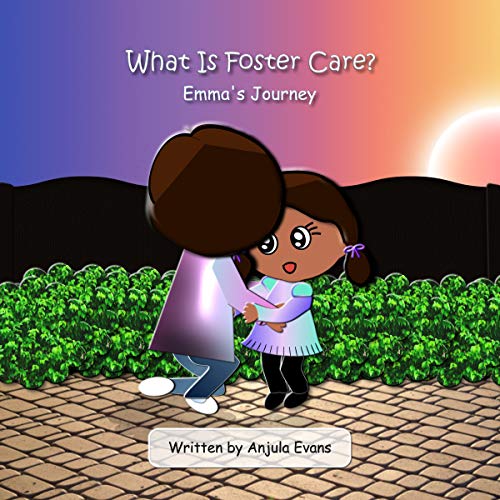 Cover of What Is Foster Care?: Emma's Journey