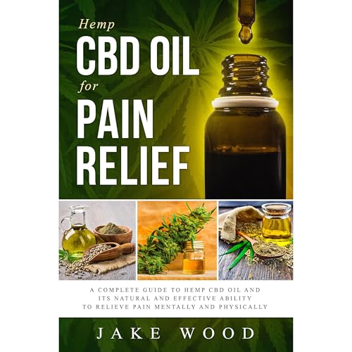 Cover of Hemp CBD Oil for Pain Relief