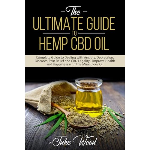 Cover of The Ultimate Guide to Hemp CBD Oil