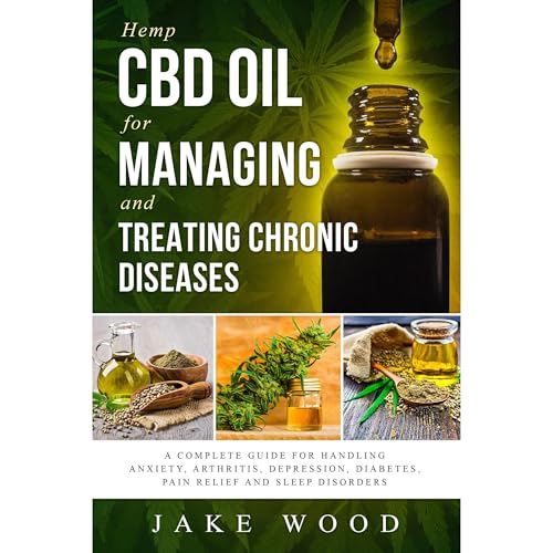 Cover of Hemp CBD Oil for Managing and Treating Chronic Diseases