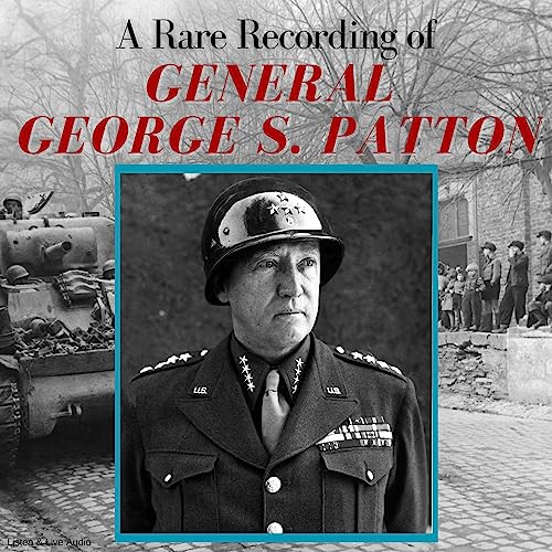 Cover of A Rare Recording of General George S. Patton
