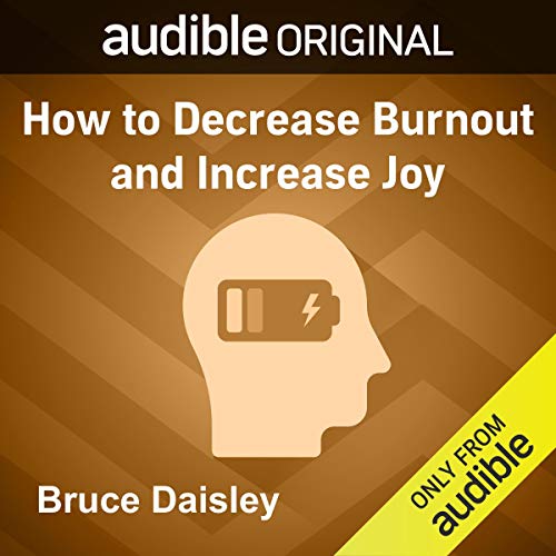 Cover of How to Decrease Burnout and Increase Joy