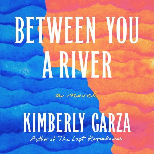 Cover of Between You a River