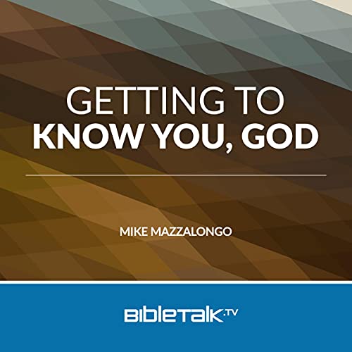 Cover of Getting to Know You, God
