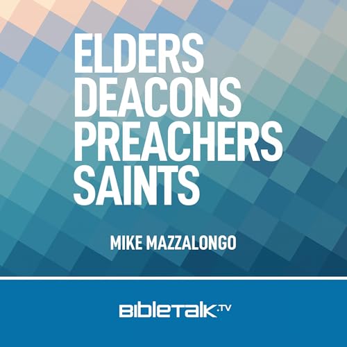 Cover of Elders, Deacons, Preachers, Saints