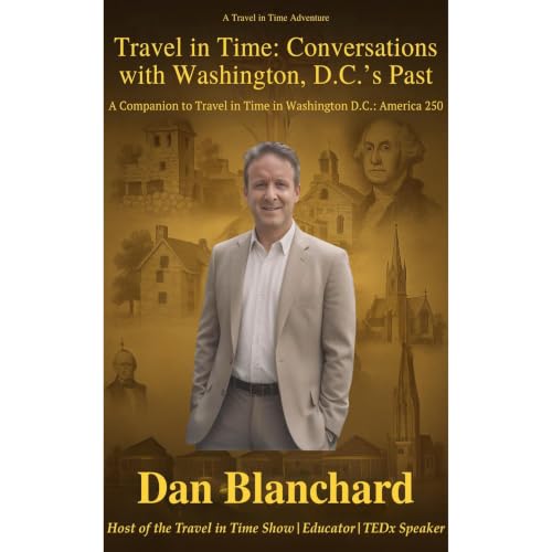 Cover of Travel in Time: Conversations with Washington D.C.’s Past