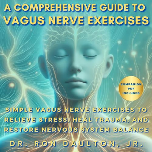 Cover of A Comprehensive Guide to Vagus Nerve Exercises