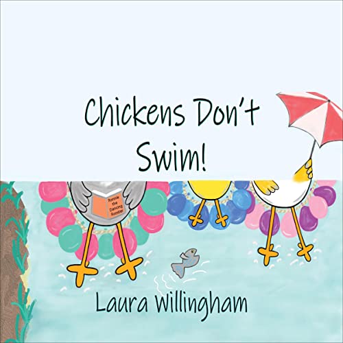 Cover of Chickens Don't Swim!