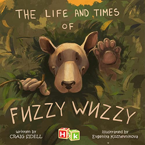 Cover of The Life and Times of Fuzzy Wuzzy