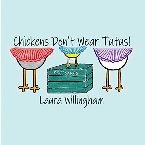Cover of Chickens Don't Wear Tutus