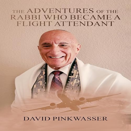 Cover of The Adventures of the Rabbi Who Became a Flight Attendant