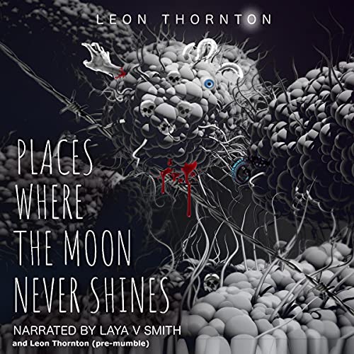 Cover of Places Where the Moon Never Shines: 8 Twisted Tales