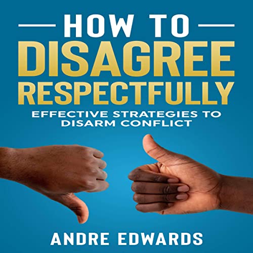 Cover of How To Disagree Respectfully