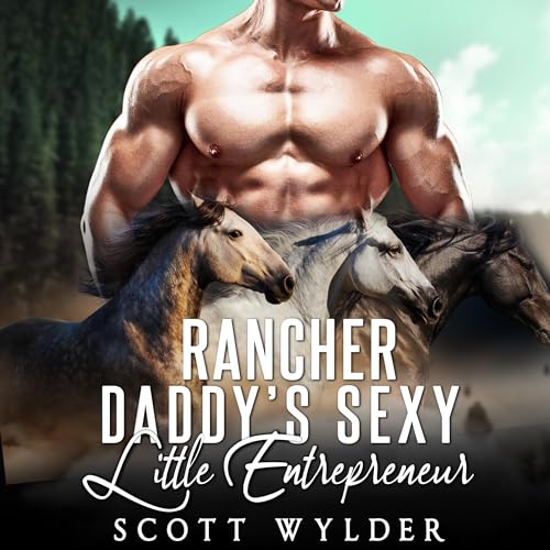 Cover of Rancher Daddy's Sexy Little Entrepreneur