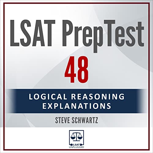 Cover of LSAT PrepTest 48: Logical Reasoning Explanations