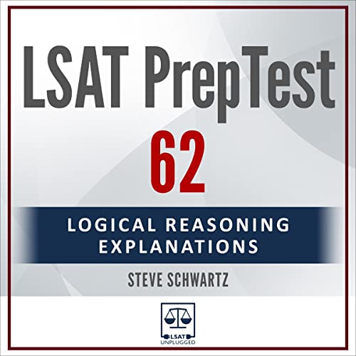 Cover of LSAT PrepTest 62: Logical Reasoning Explanations
