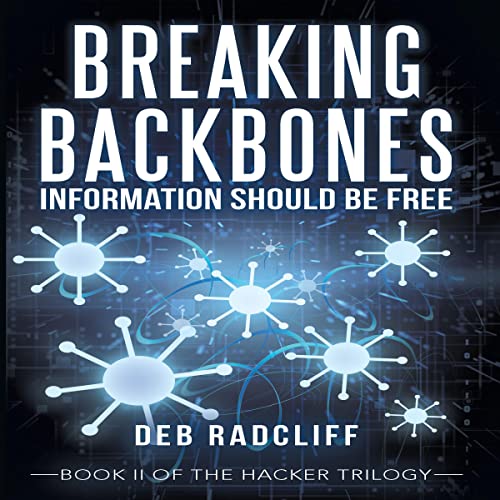 Cover of Breaking Backbones: Information Should Be Free