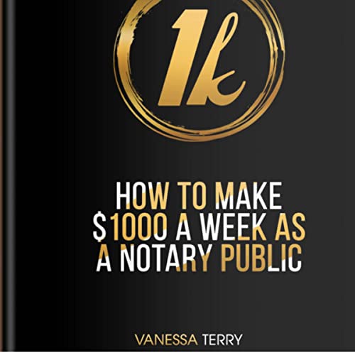 Cover of How to Make $1000 a Week as a Notary Public