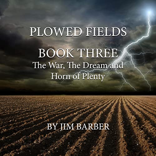 Cover of The War, the Dream and Horn of Plenty