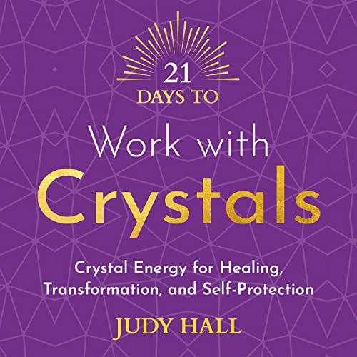 Cover of 21 Days to Work with Crystals
