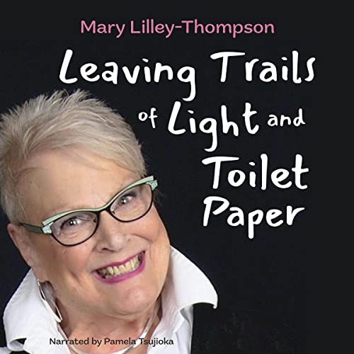 Cover of Leaving Trails of Light and Toilet Paper