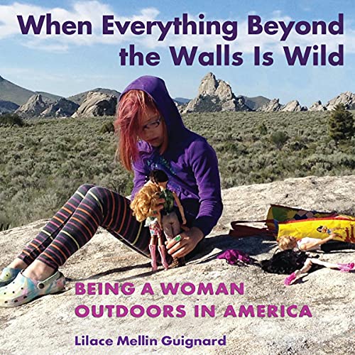 Cover of When Everything Beyond the Walls Is Wild