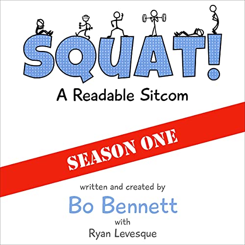 Cover of Squat!: A Readable Sitcom