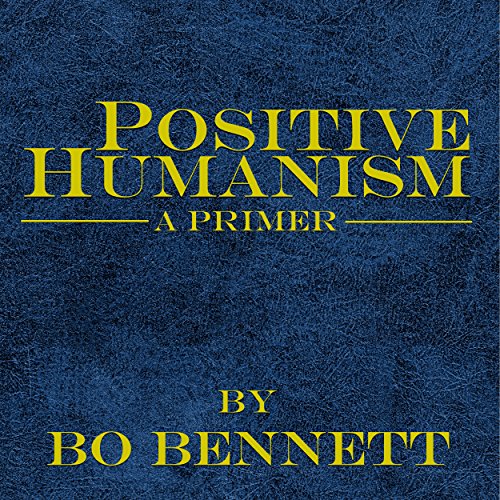 Cover of Positive Humanism: A Primer